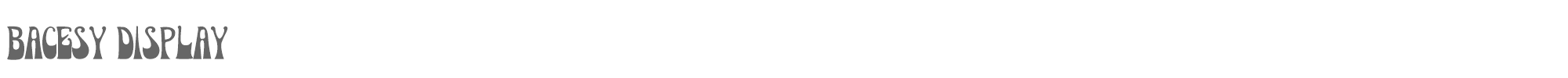 Sample characters Bacesy Display Font